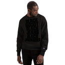 ALL BLACK EVERYTHING Champion Sweatshirt