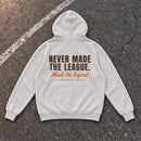 Playground Myth Never Made The League Hoodie — flat-lay