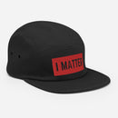 I MATTER Five Panel Cap