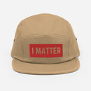 I MATTER Five Panel Cap