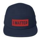I MATTER Five Panel Cap