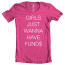 GJWHF "GIRLS JUST WANNA TO HAVE FUND$"