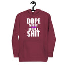 DOPE SH*T VS BULL SH*T Unisex Hoodie