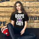 DOPE SHIT VS BULL SHIT Short-Sleeve Unisex T-Shirt