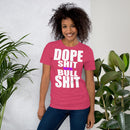 DOPE SHIT VS BULL SHIT Short-Sleeve Unisex T-Shirt